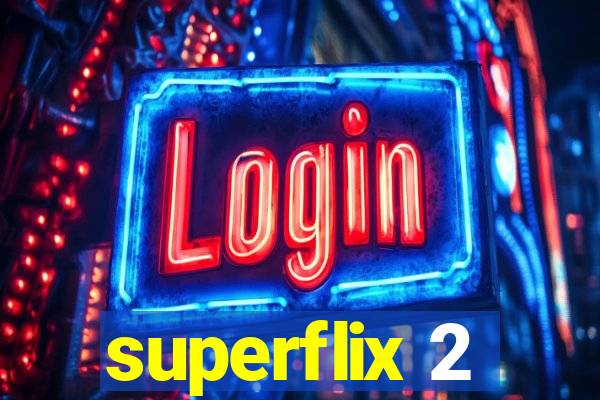 superflix 2